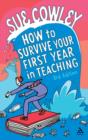 Image for How to survive your first year in teaching
