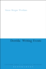 Image for Derrida: Writing Events