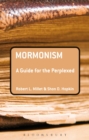 Image for Mormonism: A Guide for the Perplexed
