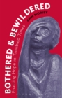 Image for Bothered and bewildered: enacting hope in troubled times