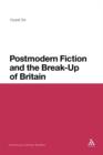 Image for Postmodern Fiction and the Break-Up of Britain