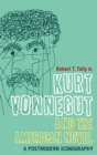 Image for Kurt Vonnegut and the American Novel