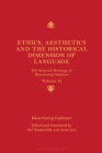 Image for Ethics, Aesthetics and the Historical Dimension of Language
