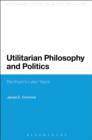Image for Utilitarian philosophy and politics: Bentham&#39;s later years