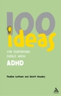 Image for 100 ideas for supporting pupils with ADHD