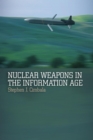 Image for Nuclear weapons in the information age