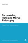 Image for Parmenides, Plato and Mortal Philosophy