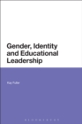 Image for Gender, Identity and Educational Leadership