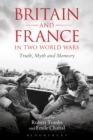 Image for Britain and France in two world wars: truth, myth and memory