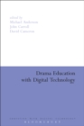 Image for Drama Education With Digital Technology