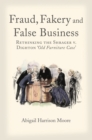 Image for Fraud, Fakery and False Business: Rethinking the Shrager Versus Dighton &#39;Old Furniture Case&#39;