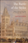 Image for The Battle of the Styles: Society, Culture and the Design of the New Foreign Office, 1855-1861