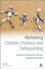 Image for Rethinking Children, Violence and Safeguarding