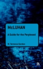 Image for McLuhan: a guide for the perplexed