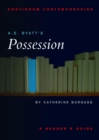 Image for A.s. Byatt&#39;s Possession: A Reader&#39;s Guide