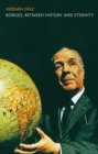 Image for Borges, between history and eternity