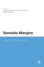 Image for Semiotic margins: meaning in multimodalities