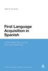 Image for First language acquisition in Spanish: a minimalist approach to nominal agreement