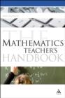 Image for The mathematics teacher&#39;s handbook