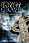 Image for Newman&#39;s unquiet grave: the reluctant saint