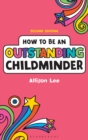 Image for How to be an outstanding childminder