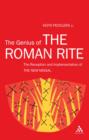 Image for Genius of The Roman Rite: On the Reception and Implementation of The New Missal