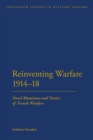 Image for Reinventing Warfare 1914-18: Novel Munitions and Tactics of Trench Warfare