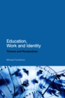 Image for Education, Work and Identity