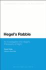 Image for Hegel&#39;s rabble: an investigation into Hegel&#39;s Philosophy of right