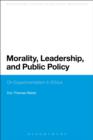 Image for Morality, Leadership, and Public Policy: On Experimentalism in Ethics