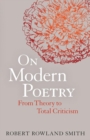 Image for On modern poetry  : from theory to total criticism