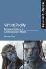 Image for Virtual reality  : representations in contemporary media