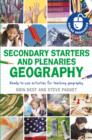 Image for Secondary starters and plenaries.: ready-to-use activities for teaching geography (Geography)