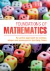Image for Foundations of mathematics: an active approach to number, shape and measures in the Early Years