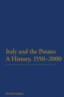 Image for Italy and the potato: a history, 1550-2000