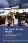 Image for The human security agenda: how middle power leadership defied U.S. hegemony