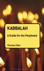 Image for Kabbalah: A Guide for the Perplexed