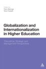 Image for Globalization and internationalization in higher education  : theoretical, strategic and management perspectives