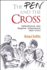 Image for The pen and the cross: Catholicism and English literature, 1850-2000