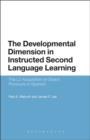 Image for The developmental dimension in instructed second language learning: the L2 acquisition of object pronouns in Spanish