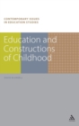 Image for Education and constructions of childhood