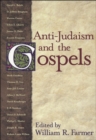Image for Anti-Judaism and the Gospels