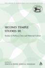Image for Second Temple Studies III : Studies in Politics, Class and Material Culture