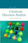 Image for Classroom Discourse Analysis: A Functional Perspective