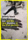 Image for War and the new disorder in the 21st century
