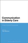 Image for Communication in Elderly Care: Cross-cultural Perspectives