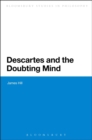 Image for Descartes and the Doubting Mind