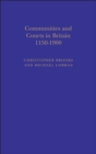 Image for Communities and courts in Britain, 1150-1900