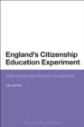 Image for England&#39;s Citizenship Education Experiment: State, School and Student Perspectives