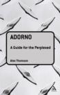 Image for Adorno: a guide for the perplexed